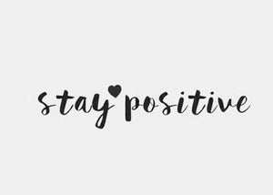Stay Positive. Covid Update.